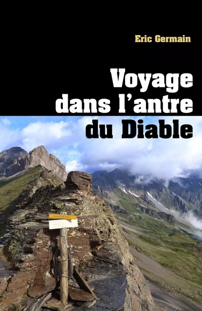 Voyage dans l'antre  du Diable - Eric Germain - Librinova