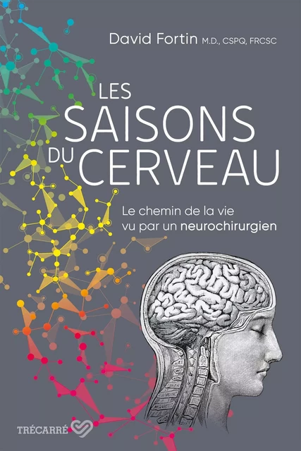 Les saisons du cerveau - David Fortin - Trécarré