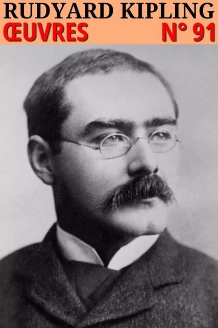 Rudyard Kipling - Oeuvres - Rudyard Kipling - lci-eBooks