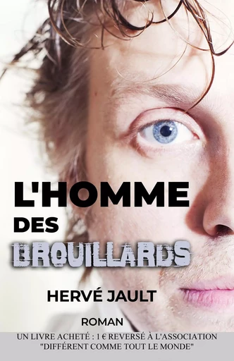 L'homme des brouillards - Hervé Jault - Librinova