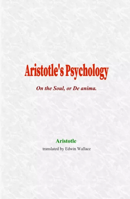 Aristotle's Psychology -  Aristotle - LM Publishers