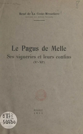 Le Pagus de Melle - René de La Coste-Messelière - FeniXX réédition numérique