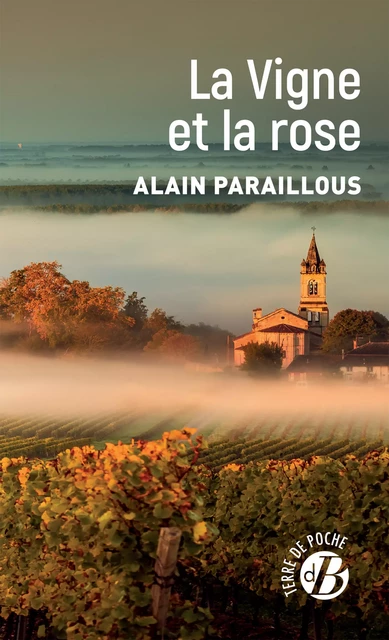 La Vigne et la rose - Alain Paraillous - De Borée