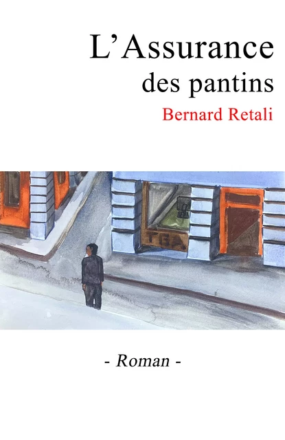 L'Assurance des pantins - Bernard Retali - Librinova