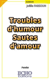 Troubles d’humour Sautes d’amour