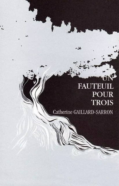 Un fauteuil pour trois - Catherine Gaillard-Sarron - Librinova