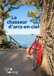 Le chasseur d'arcs-en-ciel