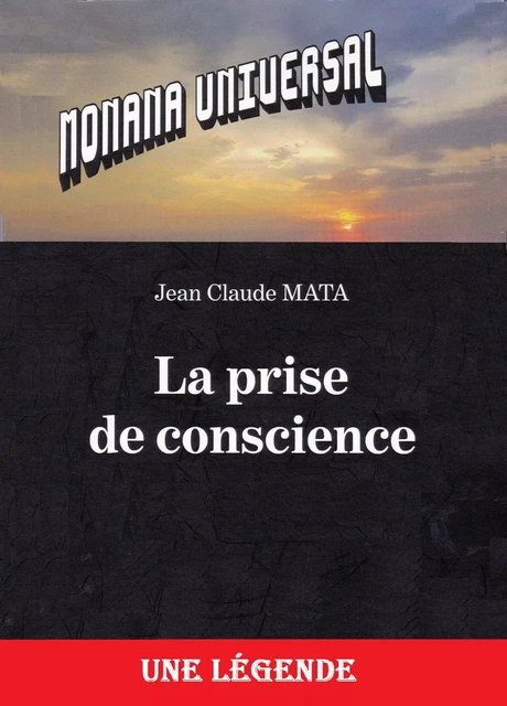 La Prise de conscience - Jean Claude Mata - Librinova