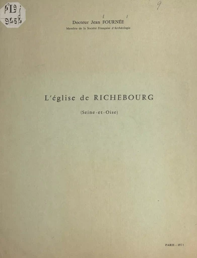 L'église de Richebourg - Jean Fournée - FeniXX réédition numérique