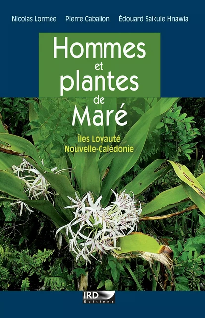 Hommes et plantes de Maré -  - IRD Éditions