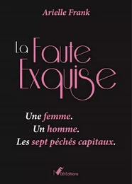 La Faute Exquise