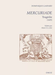 Mercuriade. Tragédie (1605)