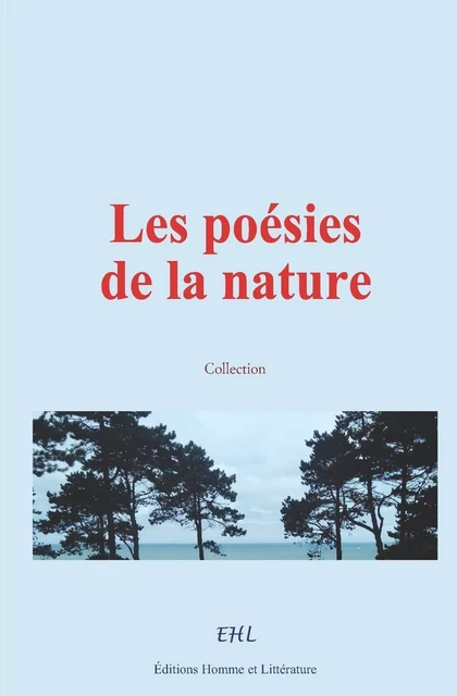 Les poésies de la nature - Collection Collection - Homme et Littérature