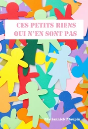 Ces petits riens  qui n'en sont pas