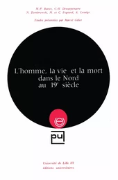 L’homme, la vie et la mort dans le Nord au 19e siècle