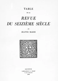 Table de la “Revue du Seizième siècle”