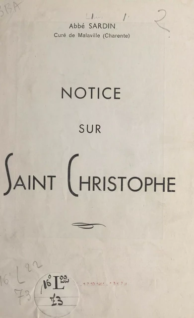 Notice sur saint Christophe - Louis Sardin - FeniXX réédition numérique