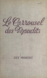 Le carrousel des maudits