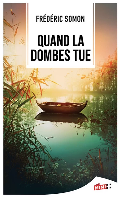 Quand la Dombes tue - Frédéric Somon - M+ EDITIONS