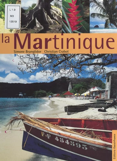 La Martinique - Simone Branglidor, Christian Crabot - FeniXX réédition numérique