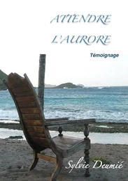 Attendre l'Aurore