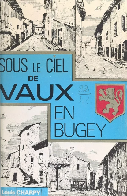 Sous le ciel de Vaux-en-Bugey - Louis Charpy - FeniXX réédition numérique