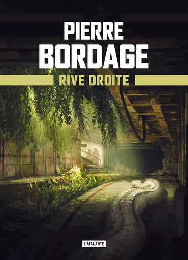 Rive Droite - Pierre Bordage - L'Atalante