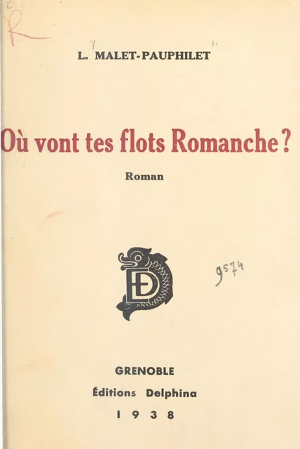 Où vont tes flots, Romanche ? - L. Malet-Pauphilet - FeniXX réédition numérique