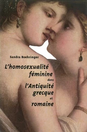 L’Homosexualité féminine dans l’Antiquité grecque et romaine