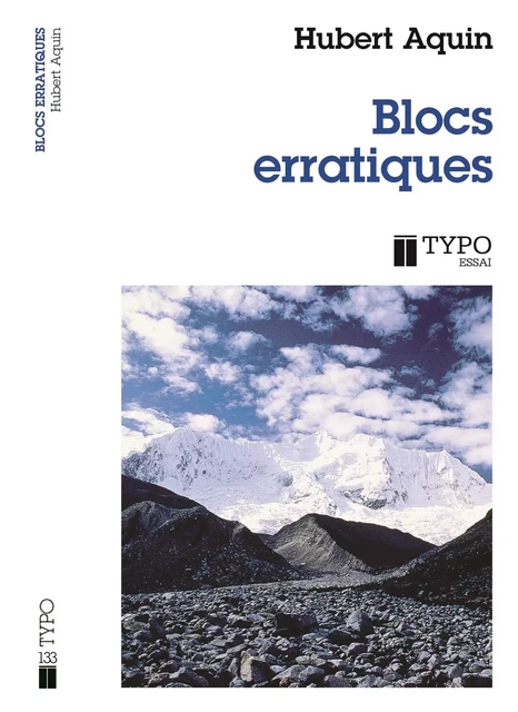 Blocs erratiques - Hubert Aquin - Typo