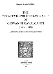 The «Trattato Politico-Morale» of Giovanni Cavalcanti (1381 - c. 1451)