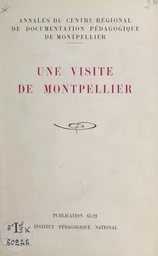 Une visite de Montpellier