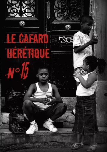 Le Cafard hérétique n° 15 - Alexandre Nicolas, Denis Moreau,  Dominique, Julien Boutreux, Myriam Oh (Ould-Hamouda), Romane González, Thomas Louis, Tom Saja, Victor Malzac, Yan Kouton - Editions Lunatique