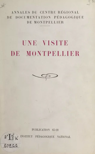 Une visite de Montpellier - Émile Jourdan, Anne-Marie Sabria - FeniXX réédition numérique