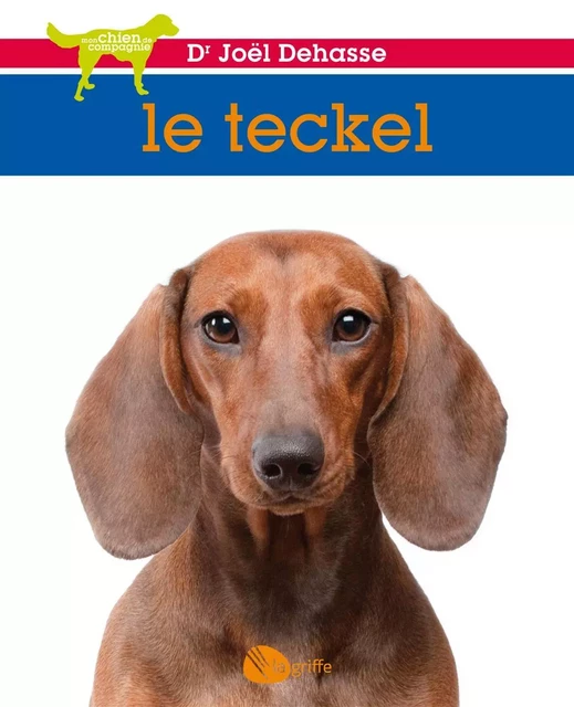 Le teckel - Joël (Dr) Dehasse - La Griffe