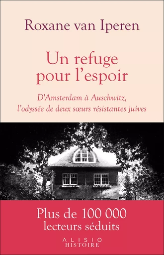 Un refuge pour l'espoir - Roxane Van Iperen - Alisio