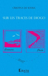 Sur les traces de Diogo