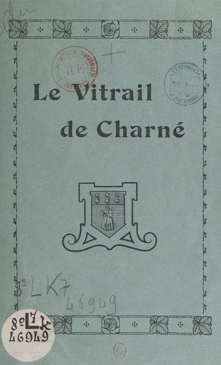 Le vitrail de Charné - Charles Le Coq, J. Paul - FeniXX réédition numérique