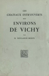 Les châteaux entr'ouverts des environs de Vichy