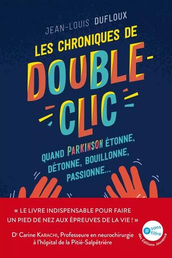 Les chroniques de Double-clic - Jean-Louis Dufloux - Éditions Jouvence