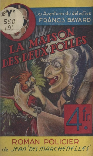 La maison des deux folles - Jean des Marchenelles - FeniXX réédition numérique