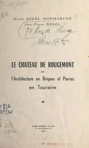 Le château de Rougemont et l'architecture en briques et pierres en Touraine - Jean-Pierre Derel, Nicole Derel-Monmarché - FeniXX réédition numérique