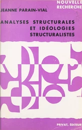 Analyses structurales et idéologies structuralistes