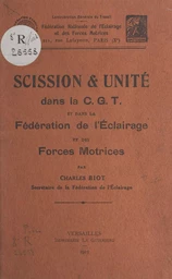 Scission et unité dans la C.G.T. et dans la Fédération de l'éclairage et des forces motrices