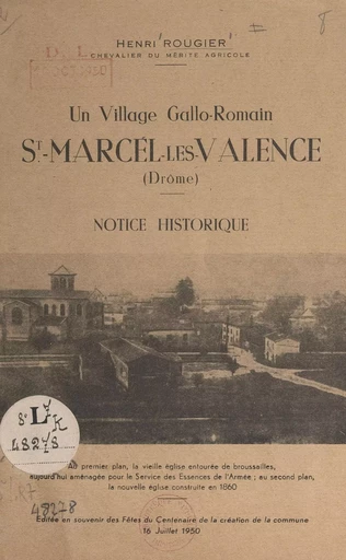 Un village Gallo-Romain : St-Marcel-les-Valence (Drôme) - Henri Rougier - FeniXX réédition numérique