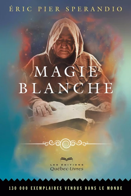 Magie blanche - Serafina Willow - Les Éditions Québec-Livres