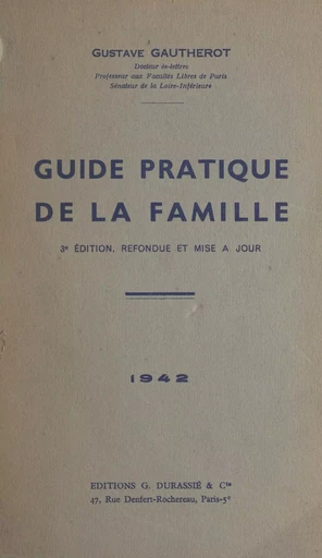 Guide pratique de la famille - Gustave Gautherot - FeniXX réédition numérique