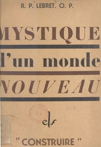 Mystique d'un monde nouveau - Louis-Joseph Lebret - FeniXX réédition numérique