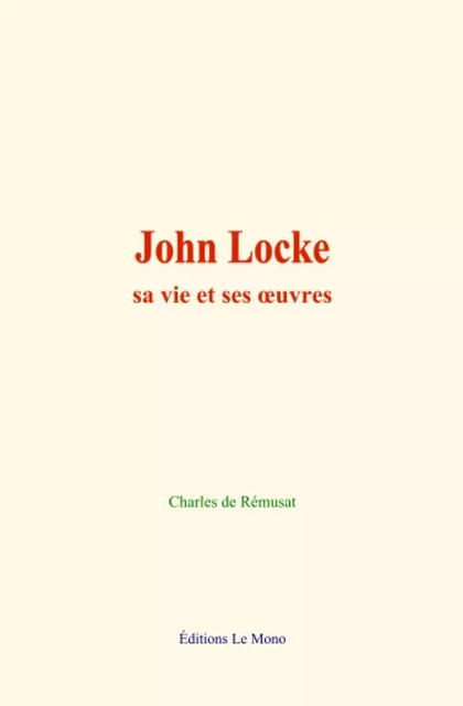 John Locke - Charles de Rémusat - Editions Le Mono