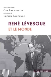 René Lévesque et le monde